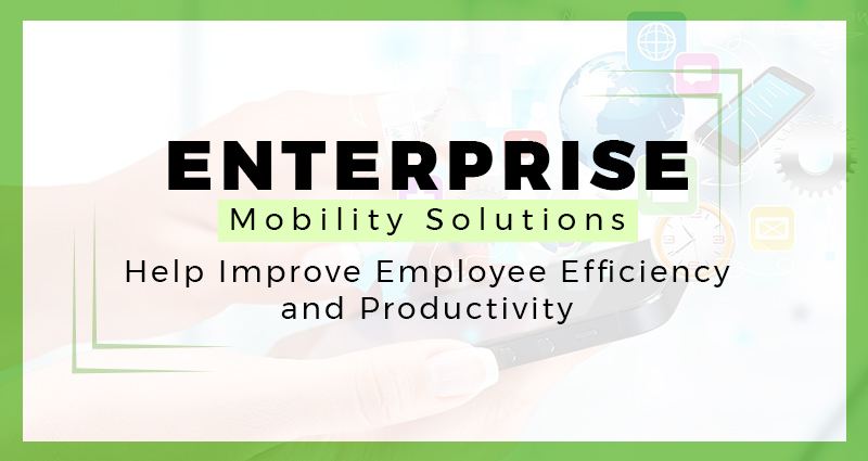 Enterprise Mobility Solutions