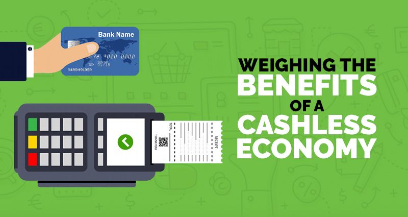 Benefits of a Cashless Economy